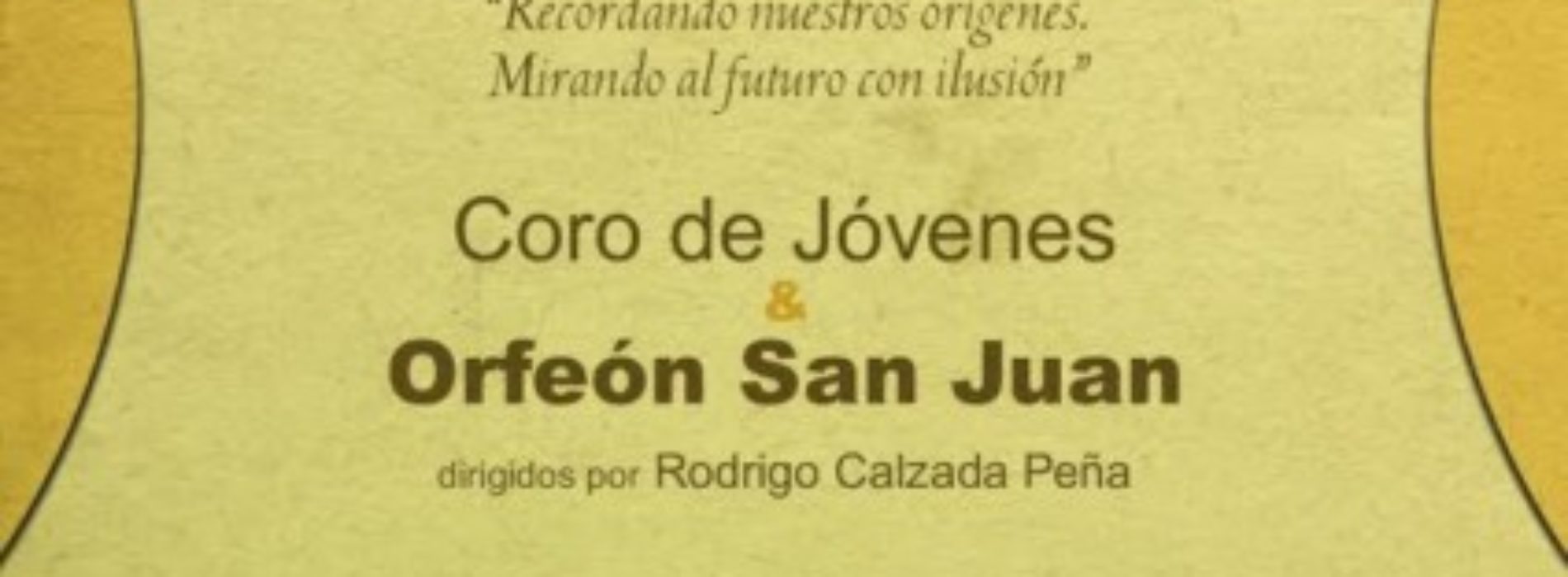 Concierto conmemorativo de los 40 años del Orfeón San Juan.