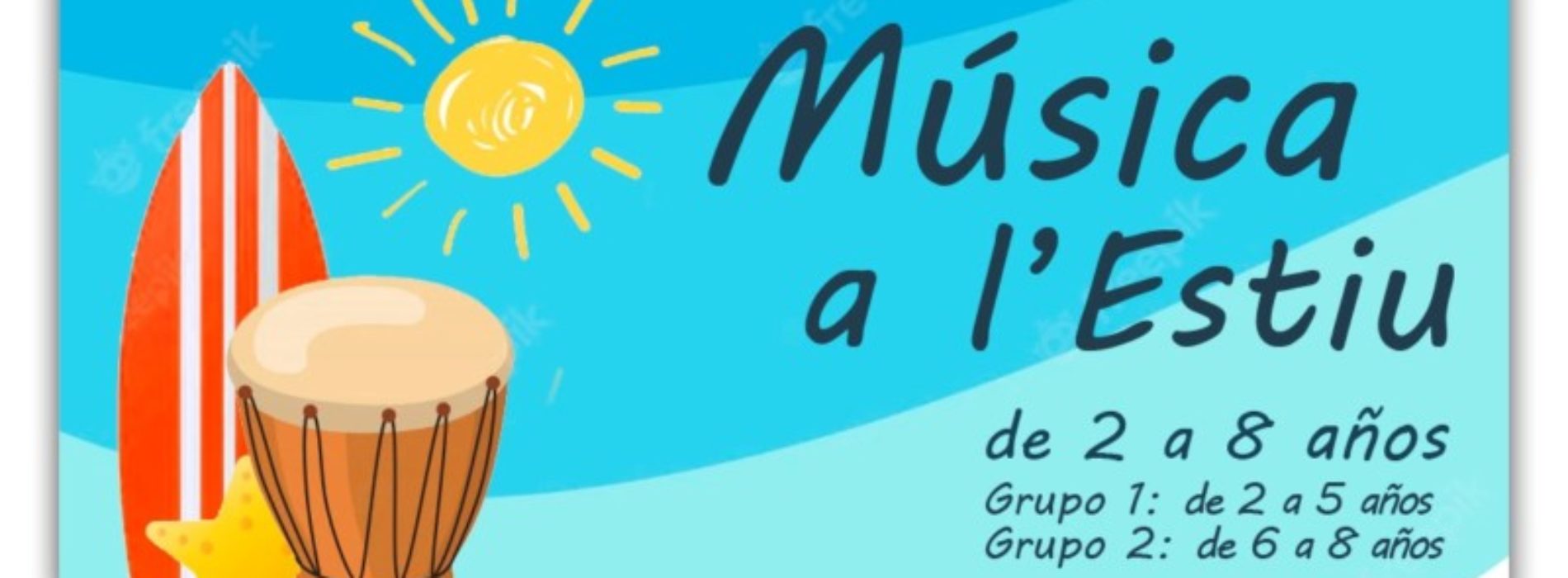 Apuntate este verano a “Música a l’estiu” de 2 a 8 años.