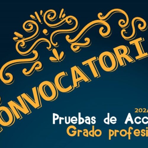 Convocatorio Pruebas de Acceso Grado Profesional 2024-2025