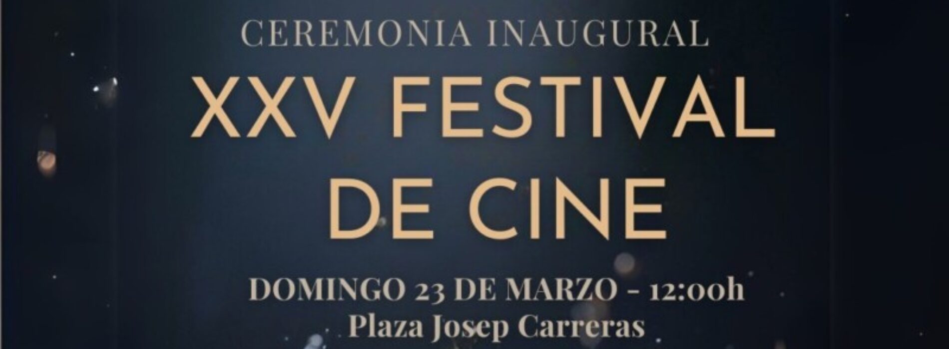 CEREMONIA INAUGURAL 25º FESTIVAL DE CINE DE SANT JOAN